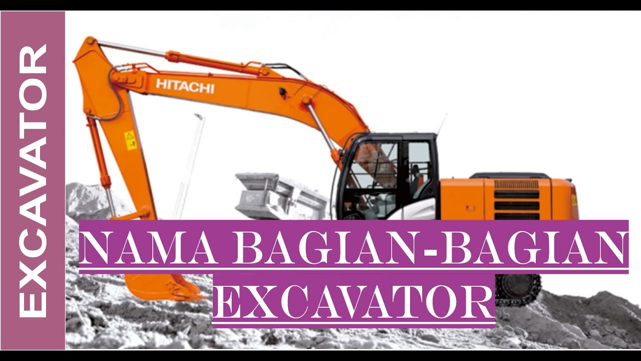 Detail Gambar Dan Nama Komponen Excavator Nomer 16