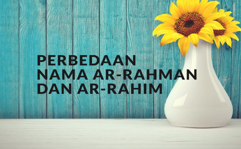 Detail Contoh Ar Rahman Dan Ar Rahim Nomer 6