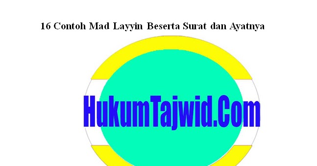 Detail Contoh Bacaan Mad Layyin Nomer 25