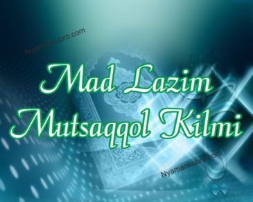 Detail Contoh Bacaan Mad Lazim Harfi Musyabba Nomer 25