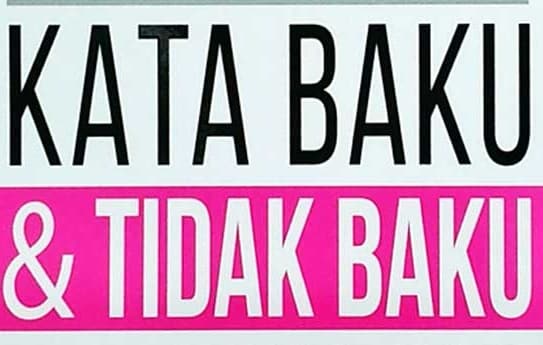 Detail Contoh Baku Dan Tidak Baku Nomer 20