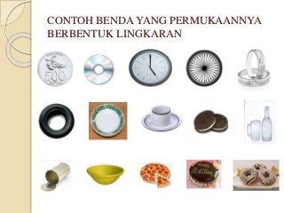 Detail Contoh Benda Berbentuk Lingkaran Nomer 13