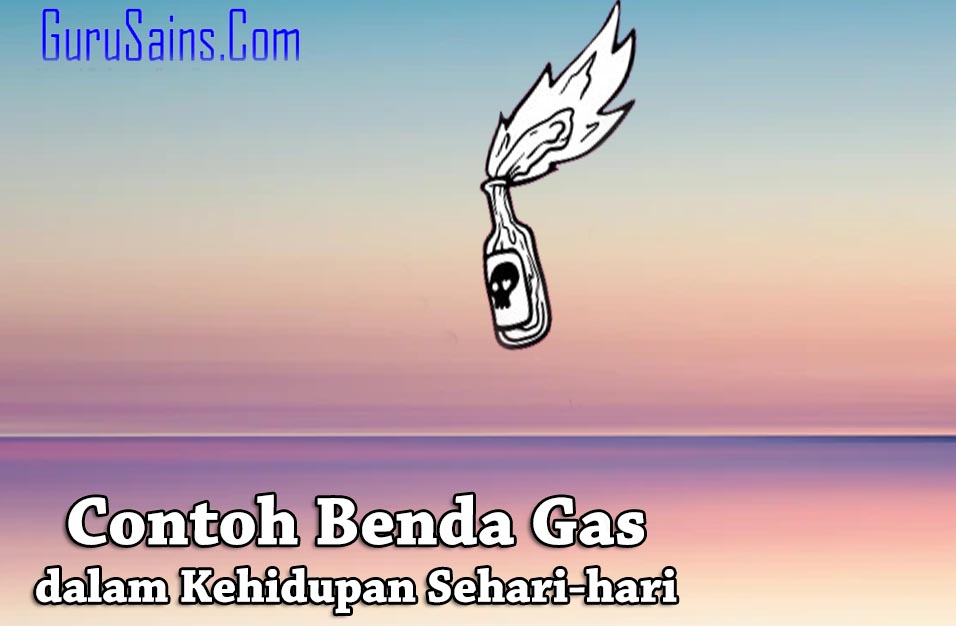 Detail Contoh Benda Gas Yang Ada Di Rumah Nomer 12