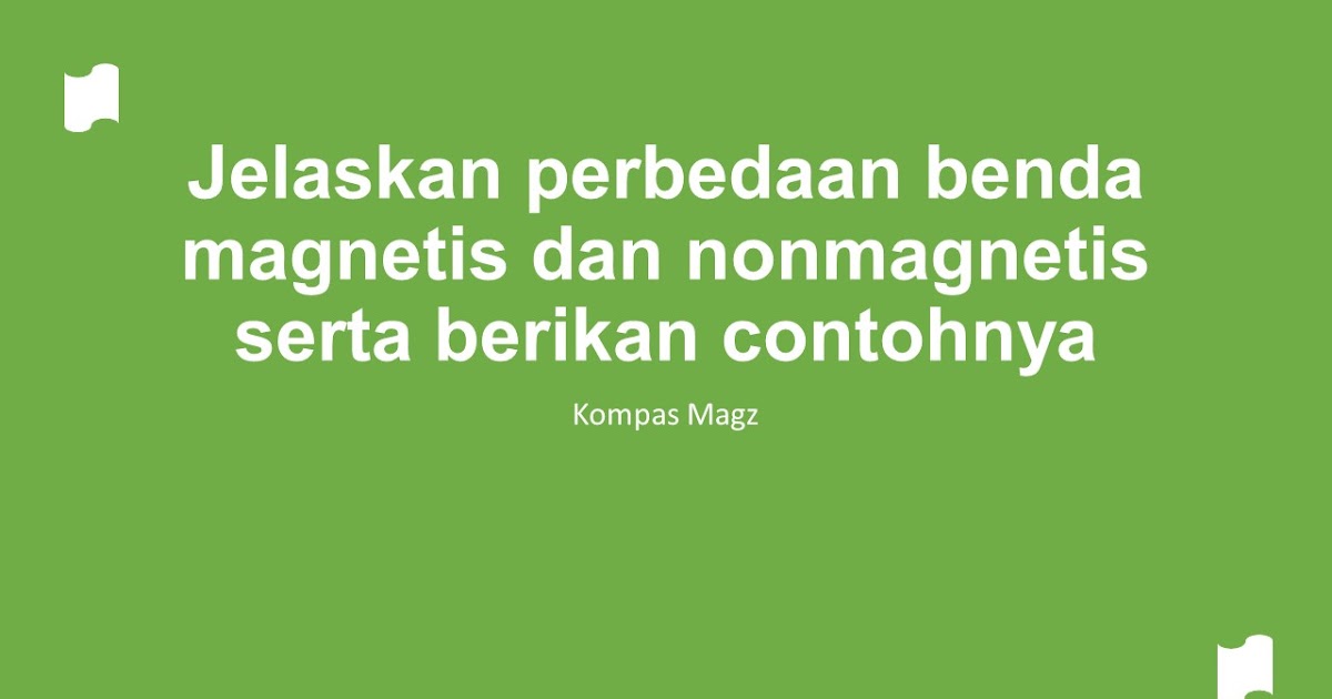 Detail Contoh Benda Magnetis Dan Nonmagnetis Nomer 40