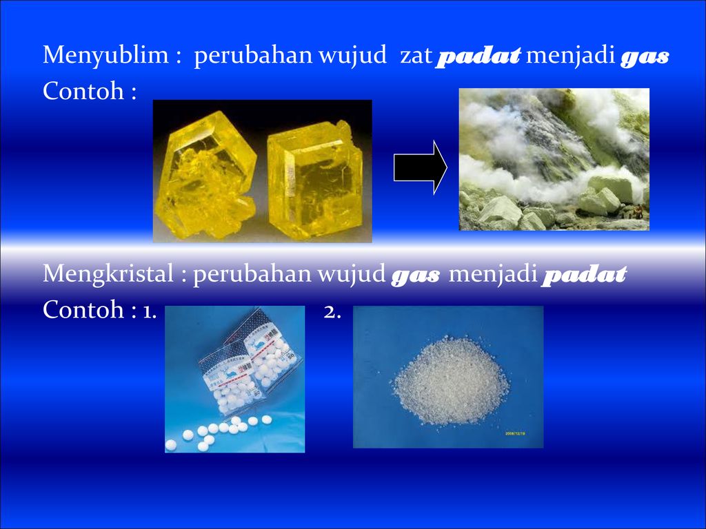 Detail Contoh Benda Padat Menjadi Gas Nomer 15