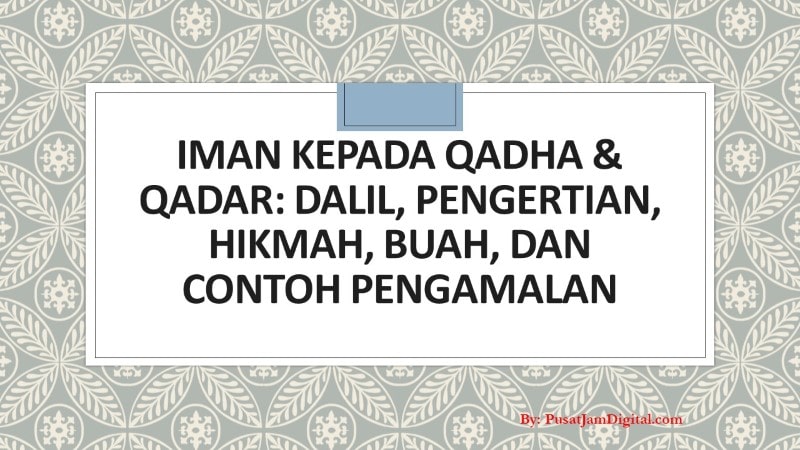 Detail Contoh Beriman Kepada Qada Dan Qadar Nomer 19