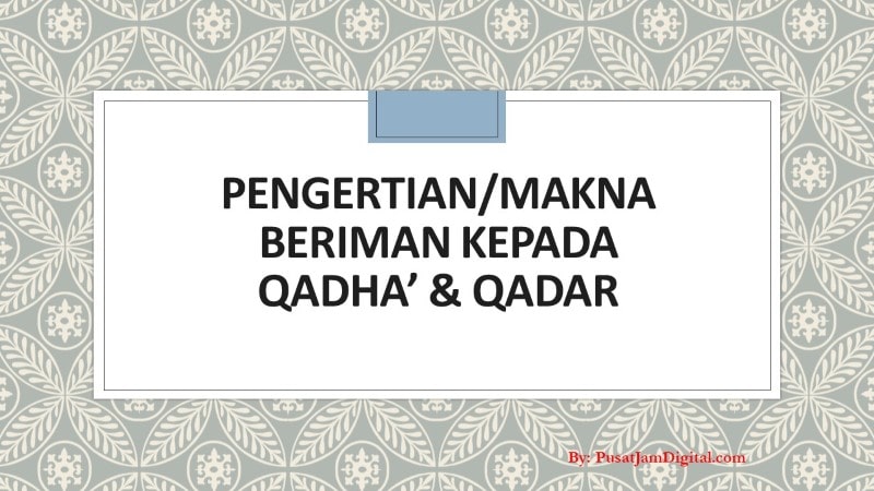 Detail Contoh Beriman Kepada Qada Dan Qadar Nomer 49