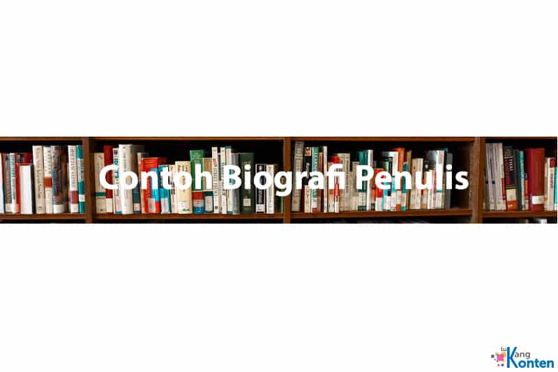 Detail Contoh Biografi Penulis Nomer 44