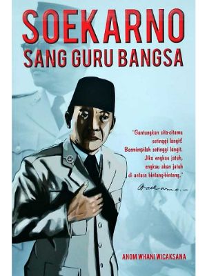 Detail Contoh Biografi Soekarno Nomer 29