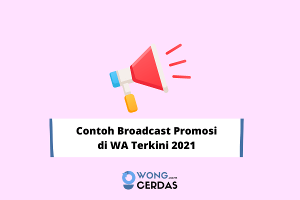 Detail Contoh Broadcast Whatsapp Promosi Nomer 29