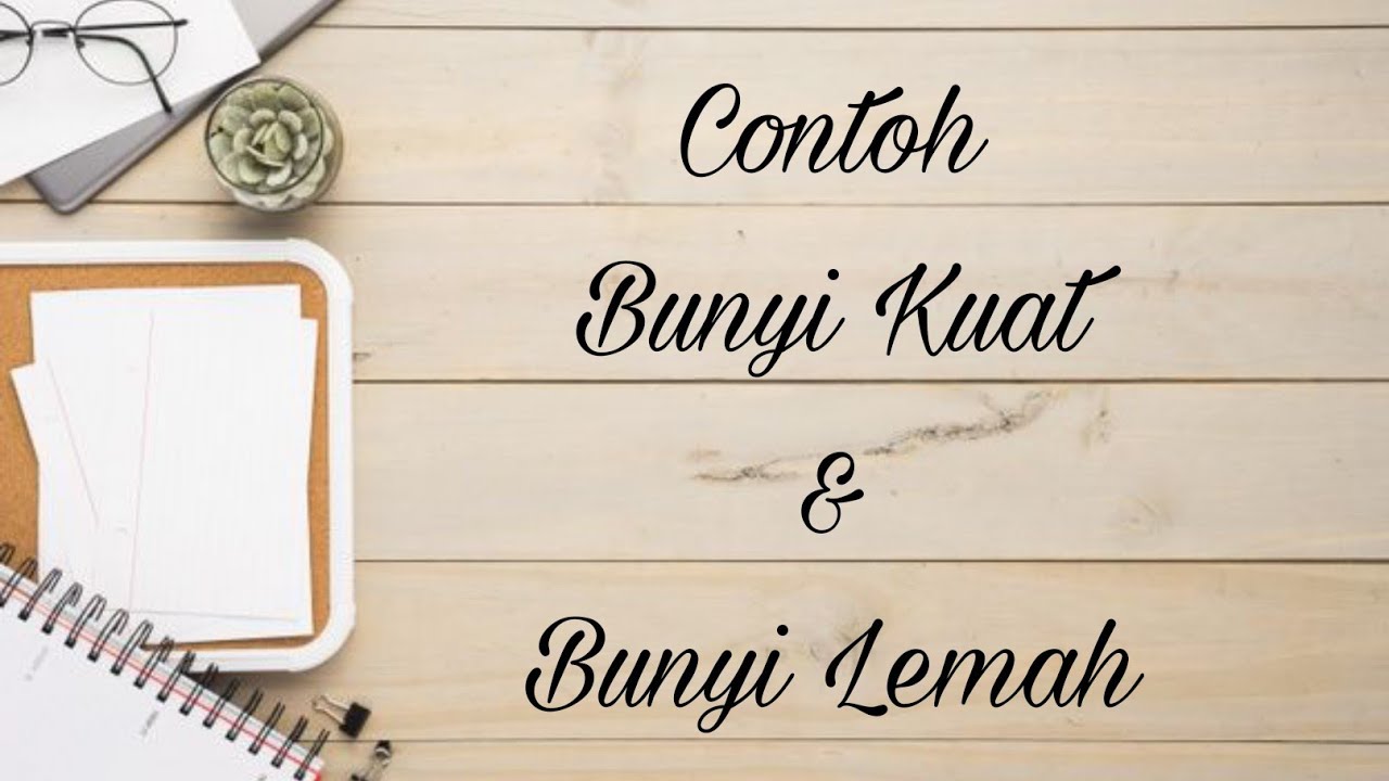 Detail Contoh Bunyi Kuat Nomer 14