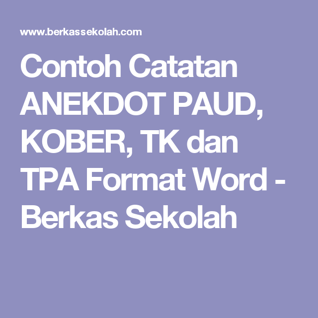 Detail Contoh Catatan Anekdot Tk Nomer 29