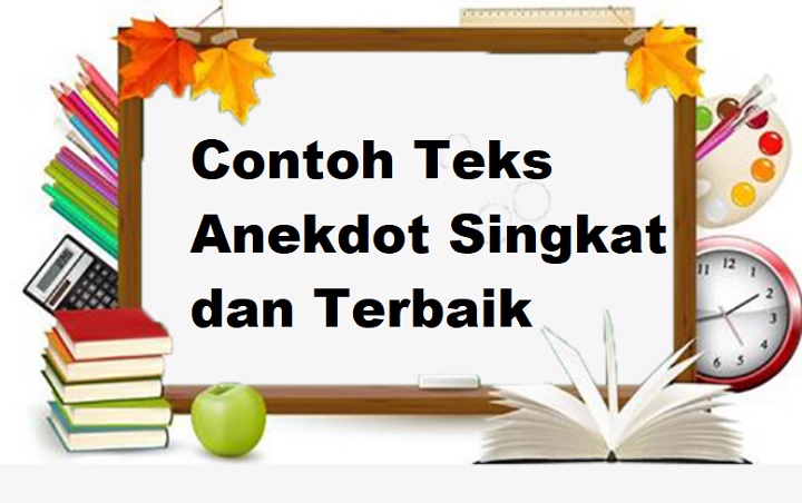 Detail Contoh Cerita Anekdot Pendek Nomer 6