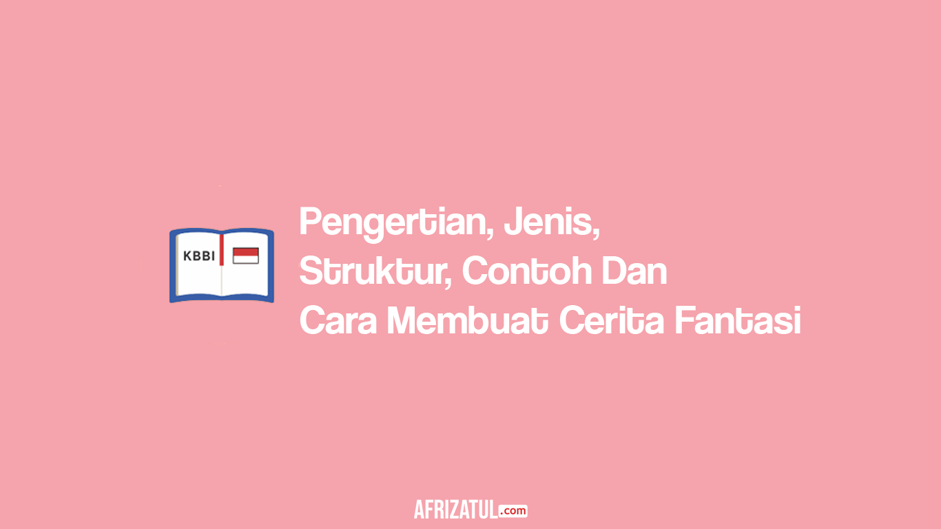 Detail Contoh Cerita Fantasi Irisan Nomer 51