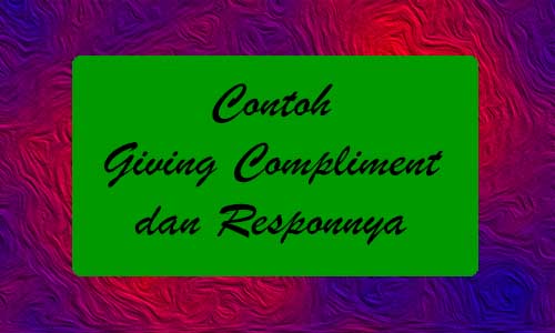 Detail Contoh Compliment Dan Responnya Nomer 5