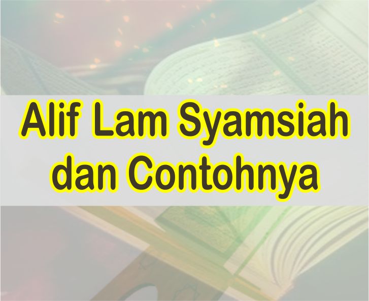 Detail Contoh Contoh Alif Lam Syamsiah Nomer 24