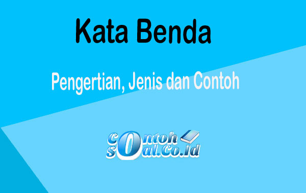 Detail Contoh Contoh Kata Benda Nomer 6