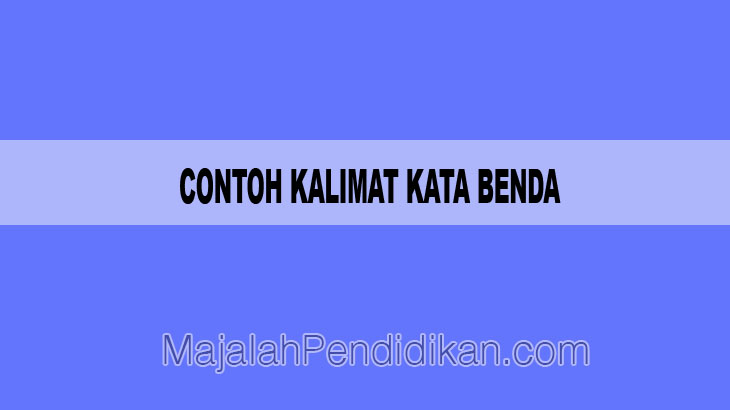 Detail Contoh Contoh Kata Benda Nomer 7