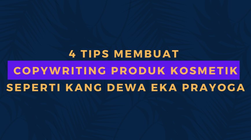 Detail Contoh Copywriting Dewa Eka Nomer 29