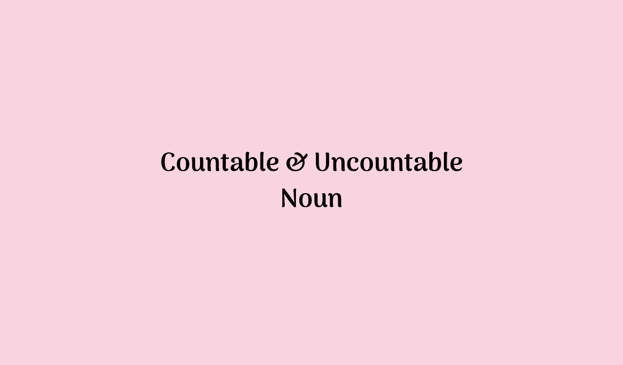 Detail Contoh Countable And Uncountable Noun Nomer 45