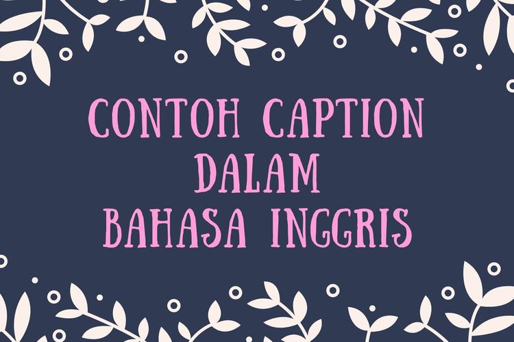Detail Contoh Creating Captions Nomer 49