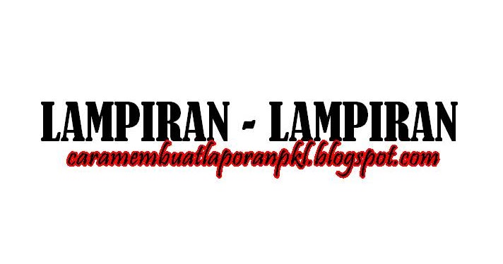 Detail Contoh Daftar Lampiran Laporan Pkl Nomer 31