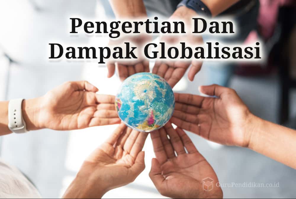 Detail Contoh Dampak Negatif Globalisasi Nomer 51