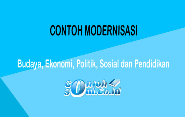 Detail Contoh Dari Modernisasi Nomer 8