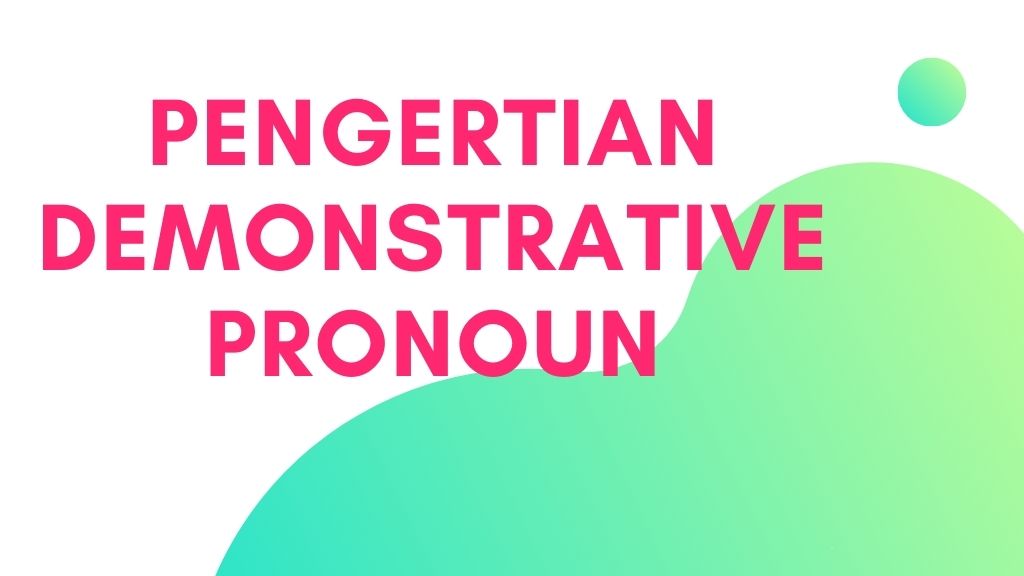 Detail Contoh Demonstrative Pronoun Nomer 37