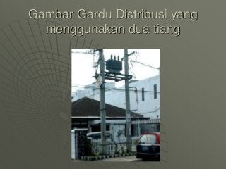 Detail Gambar Gardu Distribusi Nomer 13