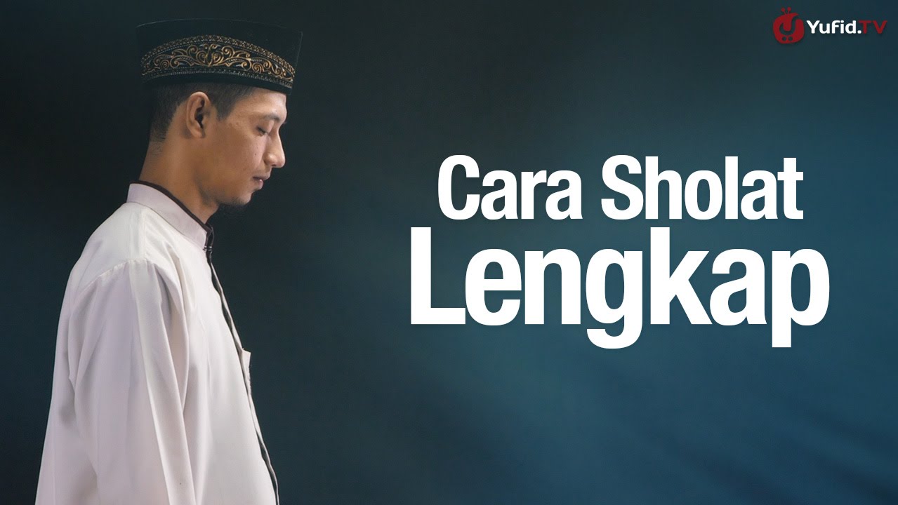 Detail Gambar Gerakan Sholat Laki Laki Lengkap Nomer 27