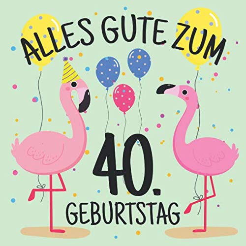 Detail Bilder 40 Geburtstag Frau Nomer 9