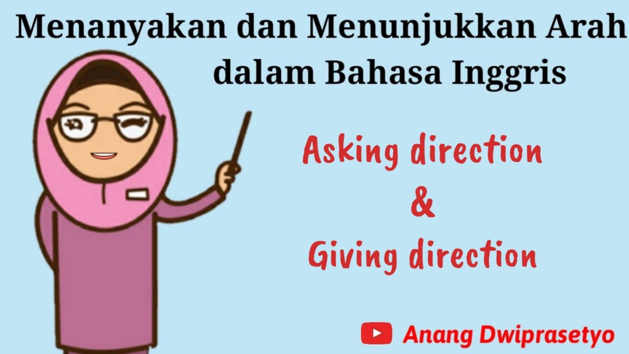 Detail Contoh Dialog Asking And Giving Direction Singkat Nomer 27