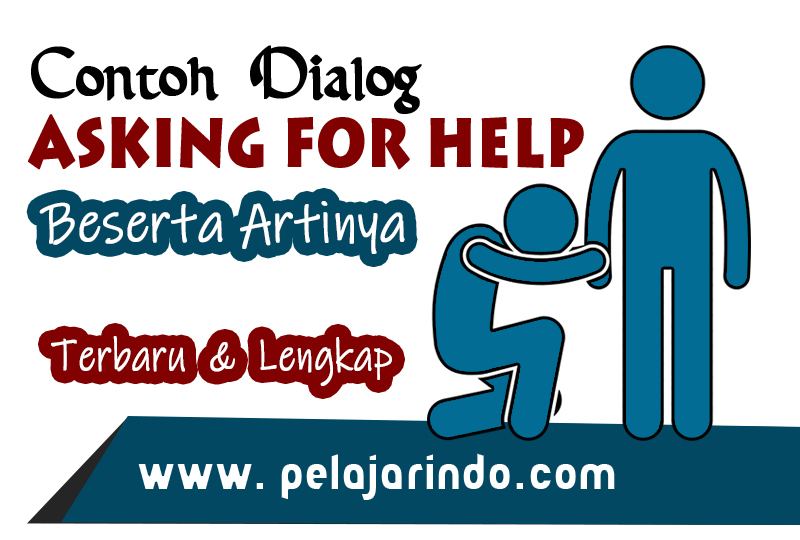 Contoh Dialog Asking Help - KibrisPDR