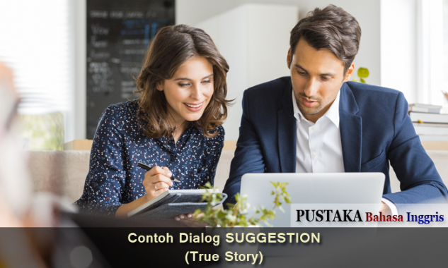 Detail Contoh Dialog Expressing Suggestion Nomer 30