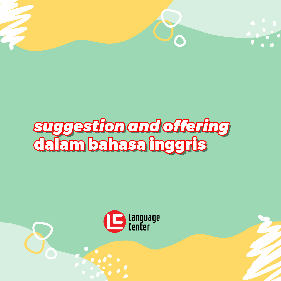 Detail Contoh Dialog Expressing Suggestion Nomer 38
