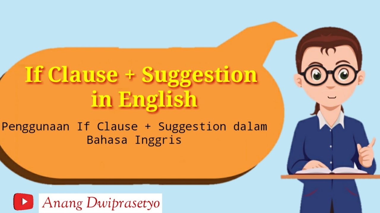 Detail Contoh Dialog If Clause Suggestion Nomer 29