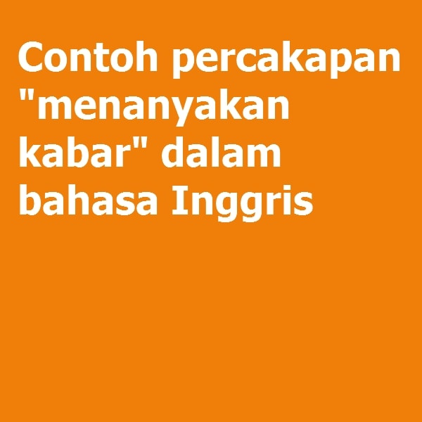 Detail Contoh Dialog Inggris Nomer 48