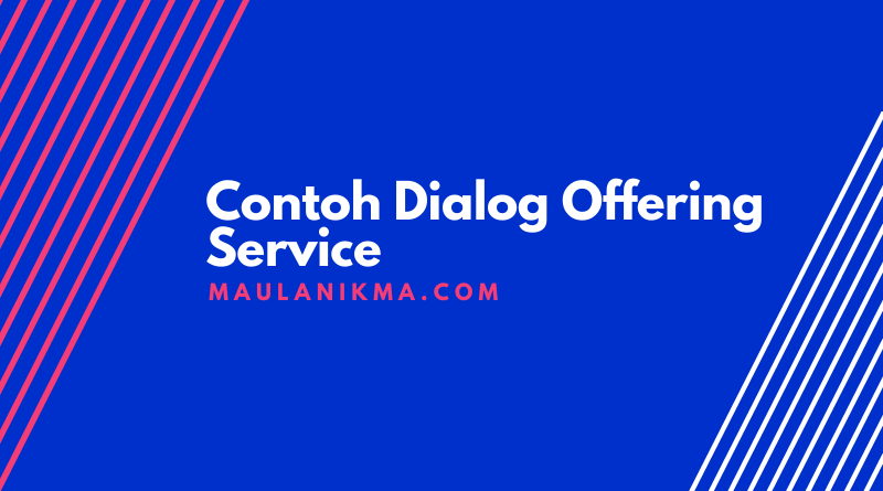 Detail Contoh Dialog Offering Service Nomer 2