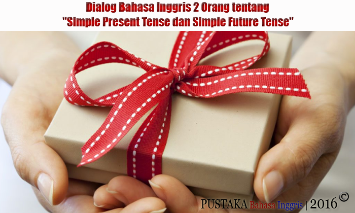 Detail Contoh Dialog Present Tense Singkat Nomer 50