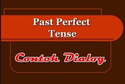 Detail Contoh Dialog Simple Past Tense Dan Present Perfect Tense Nomer 14