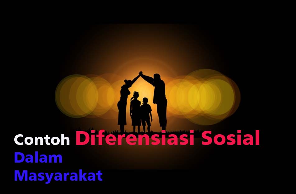 Detail Contoh Diferensiasi Sosial Nomer 39