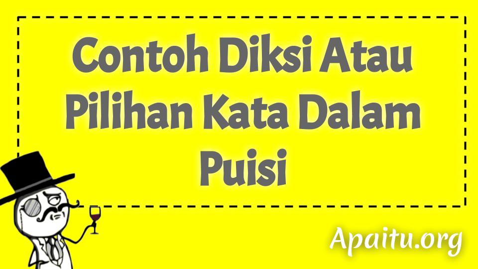 Detail Contoh Diksi Puisi Nomer 5