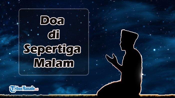 Detail Contoh Doa Di Sepertiga Malam Nomer 23