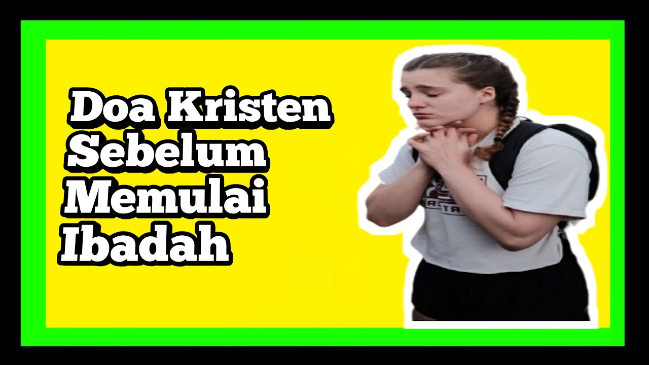 Contoh Doa Pembukaan Ibadah Kristen Di Gereja Doapengasih My Xxx Hot Girl