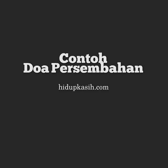 Detail Contoh Doa Syafaat Kristen Singkat Koleksi Nomer 28