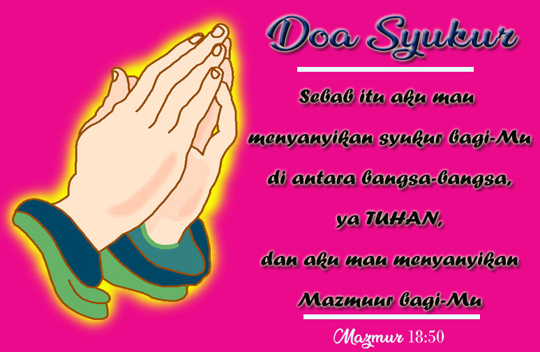 Contoh Doa Syukur Atas Kebaikan Tuhan - KibrisPDR