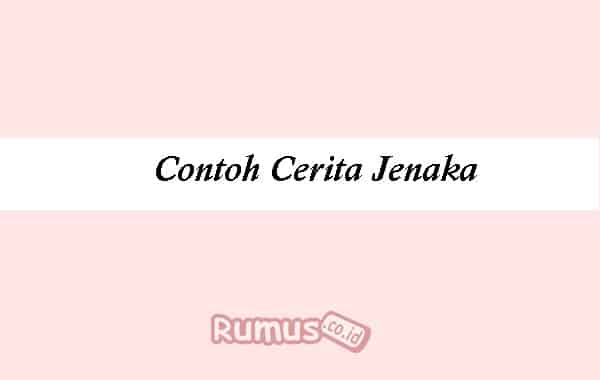 Detail Contoh Dongeng Jenaka Nomer 44