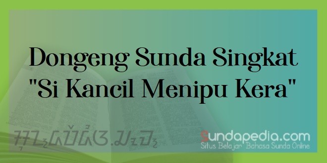 Detail Contoh Dongeng Sunda Nomer 18