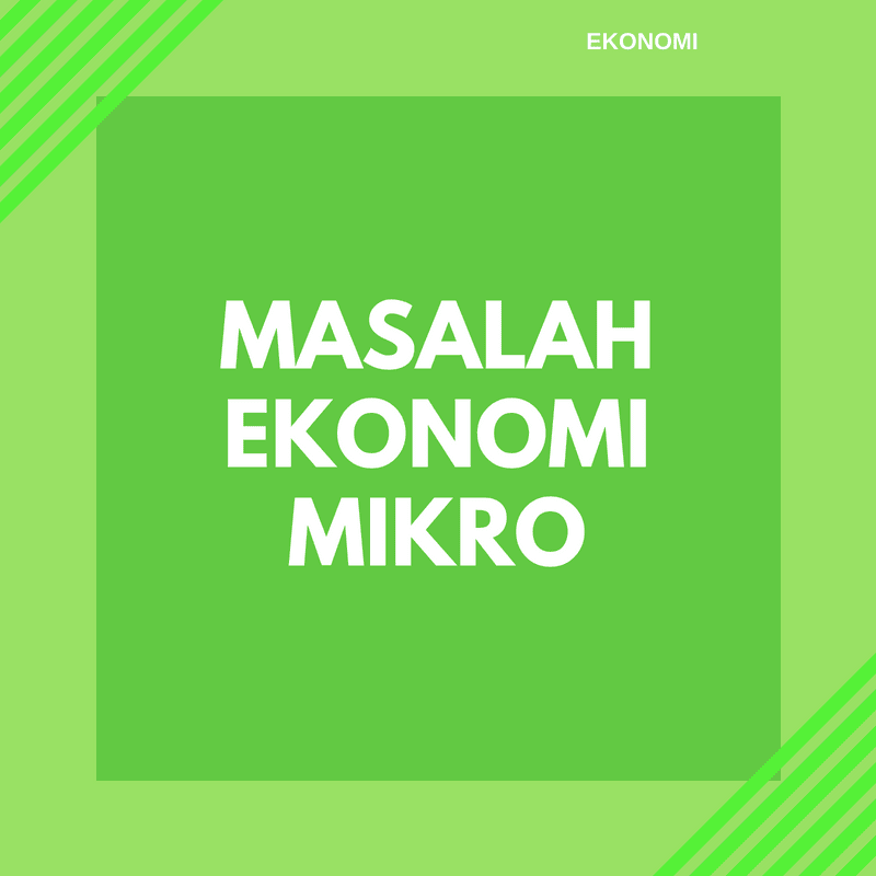 Detail Contoh Ekonomi Mikro Nomer 38